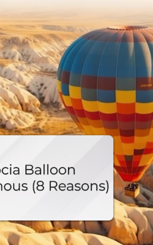 8 Reasons A Hot Air Balloon Ride In Cappadocia Is So Famous